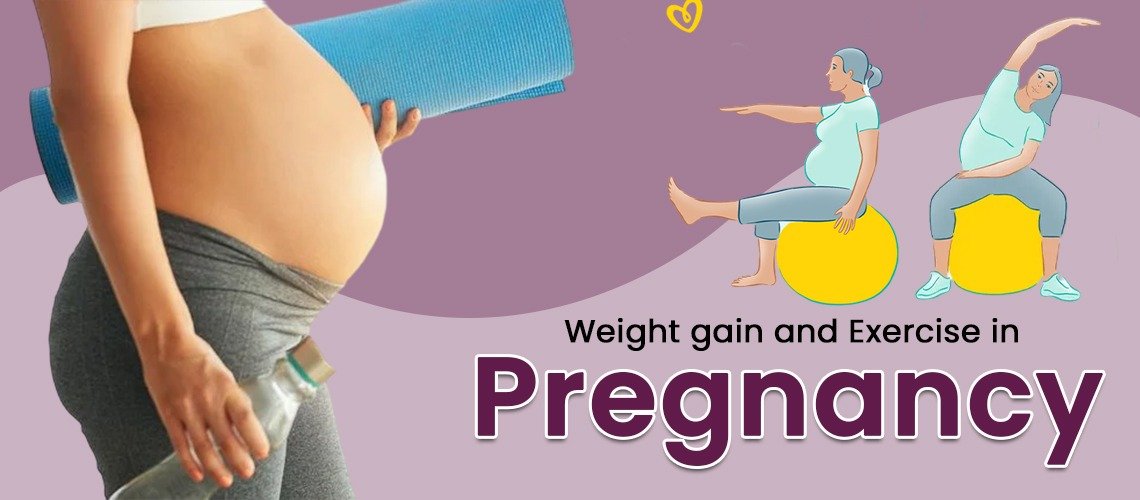 Weight gain and Exercise in Pregnancy